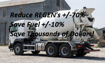 Cement mixer truck — Reduce REGEN +/-70%, Save Fuel +/-10%, Save Thousands of Dollars