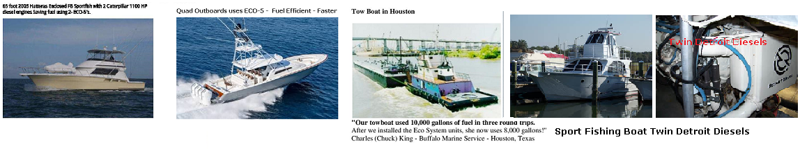 Marine vessels using ECO Fuel Enhancer — sport fishing boats, quad outboards, tow boats, and twin Detroit Diesels